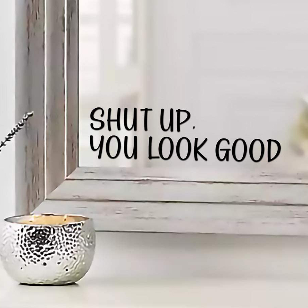 Home Goods Bathroom Mirrors - Стикер Sh * t UP You